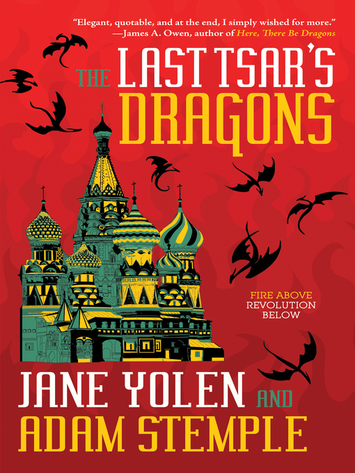 Title details for The Last Tsar's Dragons by Jane Yolen - Available